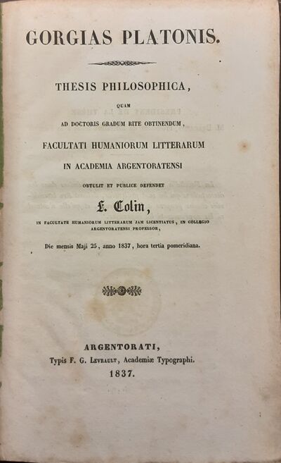 Fig. 6. Thèses latines de Faustin Colin (1801-1865) soutenues à Strasbourg en 1837 (BNUS, C127407, cliché L. Buchholzer).
